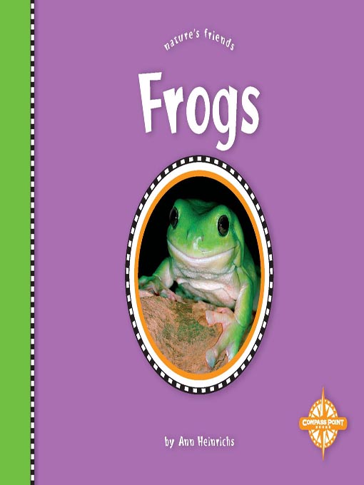 Title details for Frogs by Ann R. Heinrichs - Available